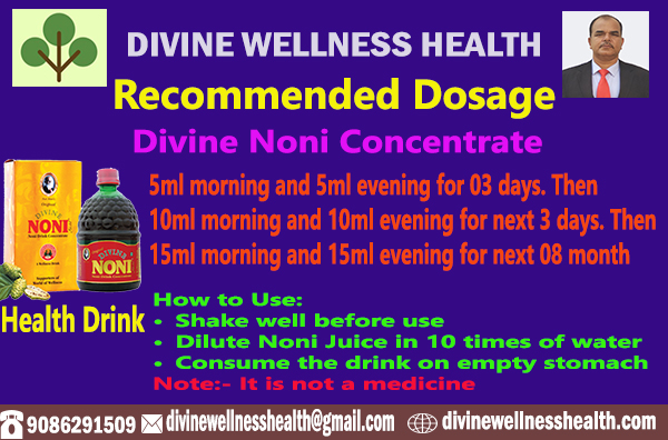Dosage Of Divine Noni And Benefits | divinewellnesshealth