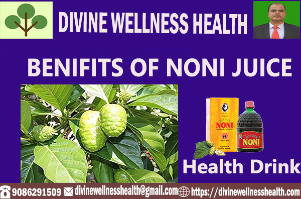 Benefits of Noni Fruit Juice In Human Body | divinewellnesshealth